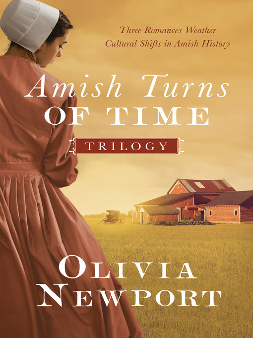 Title details for The Amish Turns of Time Trilogy by Olivia Newport - Available